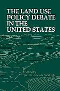 The Land Use Policy Debate in the United States