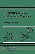 Replication of Viral and Cellular Genomes: Molecular Events at the Origins of Replication and Biosynthesis of Viral and Cellular Genomes