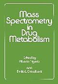 Mass Spectrometry in Drug Metabolism