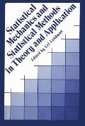 Statistical Mechanics and Statistical Methods in Theory and Applications