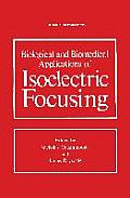 Biological and Biomedical Applications of Isoelectric Focusing