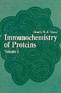 Immunochemistry of Proteins: Volume 1