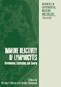 Immune Reactivity of Lymphocytes: Development, Expression, and Control