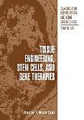Tissue Engineering, Stem Cells, and Gene Therapies: Proceedings of Biomed 2002-The 9th International Symposium on Biomedical Science and Technology, H