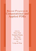 Recent Progress in Computational and Applied Pdes: Conference Proceedings for the International Conference Held in Zhangjiajie in July 2001