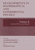 Developments in Mathematical and Experimental Physics: Volume B: Statistical Physics and Beyyond