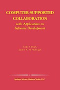 Computer-Supported Collaboration: With Applications to Software Development