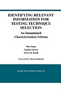 Identifying Relevant Information for Testing Technique Selection: An Instantiated Characterization Schema