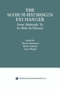 The Sodium-Hydrogen Exchanger: From Molecule to Its Role in Disease