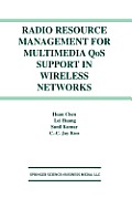 Radio Resource Management for Multimedia Qos Support in Wireless Networks