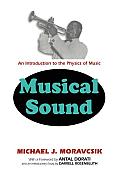 Musical Sound: An Introduction to the Physics of Music