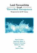 Land Stewardship Through Watershed Management: Perspectives for the 21st Century