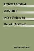 Robust Modal Control with a Toolbox for Use with Matlab(r)