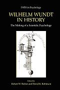 Wilhelm Wundt in History: The Making of a Scientific Psychology