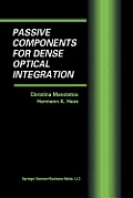 Passive Components for Dense Optical Integration
