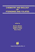 Chemistry and Biology of Pteridines and Folates: Proceedings of the 12th International Symposium on Pteridines and Folates, National Institutes of Hea