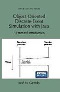 Object-Oriented Discrete-Event Simulation with Java: A Practical Introduction