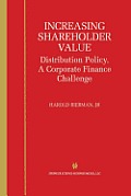 Increasing Shareholder Value: Distribution Policy, a Corporate Finance Challenge