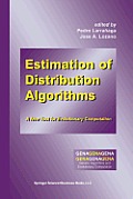 Estimation of Distribution Algorithms: A New Tool for Evolutionary Computation