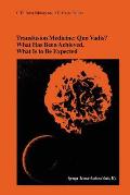 Transfusion Medicine: Quo Vadis? What Has Been Achieved, What Is to Be Expected: Proceedings of the Jubilee Twenty-Fifth International Symposium on Bl