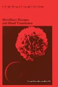 Hereditary Diseases and Blood Transfusion: Proceedings of the Nineteenth International Symposium on Blood Transfusion, Groningen 1994, Organized by th