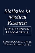 Statistics in Medical Research: Developments in Clinical Trials
