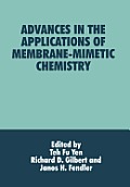 Advances in the Applications of Membrane-Mimetic Chemistry