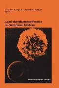 Good Manufacturing Practice in Transfusion Medicine: Proceedings of the Eighteenth International Symposium on Blood Transfusion, Groningen 1993, Organ