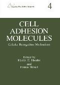 Cell Adhesion Molecules: Cellular Recognition Mechanisms