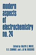 Modern Aspects of Electrochemistry: Volume 24
