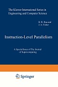 Instruction-Level Parallelism: A Special Issue of the Journal of Supercomputing