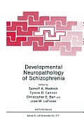 Developmental Neuropathology of Schizophrenia
