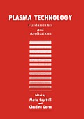 Plasma Technology: Fundamentals and Applications