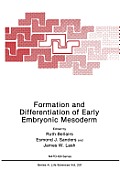 Formation and Differentiation of Early Embryonic Mesoderm