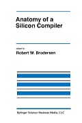 Anatomy of a Silicon Compiler