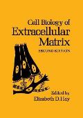 Cell Biology of Extracellular Matrix: Second Edition