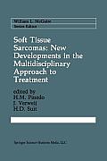 Soft Tissue Sarcomas: New Developments in the Multidisciplinary Approach to Treatment