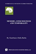 Memory, Consciousness and Temporality