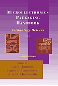 Microelectronics Packaging Handbook: Technology Drivers Part I