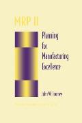 MRP II: Planning for Manufacturing Excellence