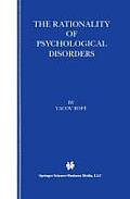 The Rationality of Psychological Disorders: Psychobizarreness Theory