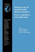 Handbook of Semidefinite Programming: Theory, Algorithms, and Applications