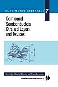 Compound Semiconductors Strained Layers and Devices