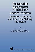 Sustainable Assessment Method for Energy Systems: Indicators, Criteria and Decision Making Procedure