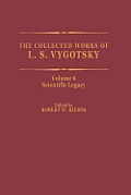 The Collected Works of L. S. Vygotsky: Scientific Legacy