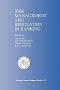 Risk Management and Regulation in Banking: Proceedings of the International Conference on Risk Management and Regulation in Banking (1997)