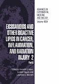 Eicosanoids and Other Bioactive Lipids in Cancer, Inflammation, and Radiation Injury 2: Part a