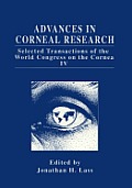 Advances in Corneal Research: Selected Transactions of the World Congress on the Cornea IV