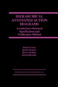 Hierarchical Annotated Action Diagrams: An Interface-Oriented Specification and Verification Method