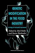 Genetic Modification in the Food Industry: A Strategy for Food Quality Improvement